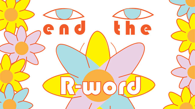 End the R-Word Event Poster